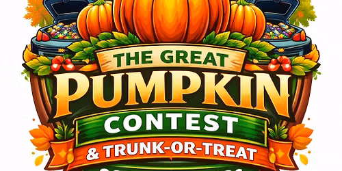The Great Pumpkin Contest & Trunk-or-Treat