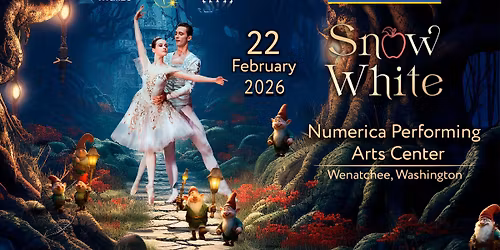 Snow White | Wenatchee | February 22, 2026