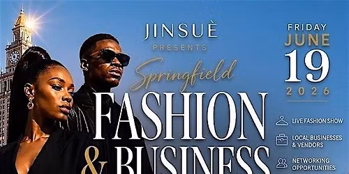 Jinsue Presents: Springfield Fashion & Business Showcase