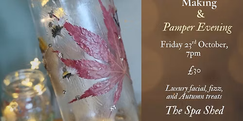 Lantern Making & Pamper Evening