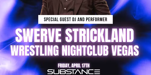 Wrestling Nightclub Las Vegas w\/ Swerve Strickland