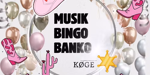 Musik Bingo Banko x Venue K\u00f8ge - Wild Wild West \ud83e\udd20