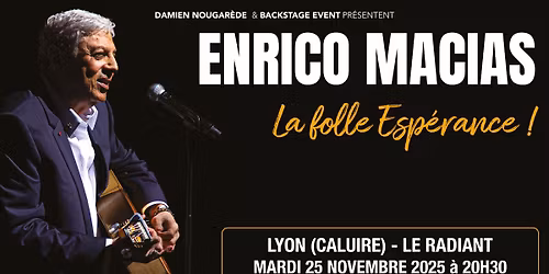 Enrico Macias \u2022 La folle esp\u00e9rance \u2022 Lyon