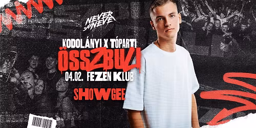 KODOL\u00c1NYI \u2718 T\u00d3PARTI \u00d6SSZbuli \u2718 Never Say Never | FEZEN KLUB | 04.02.