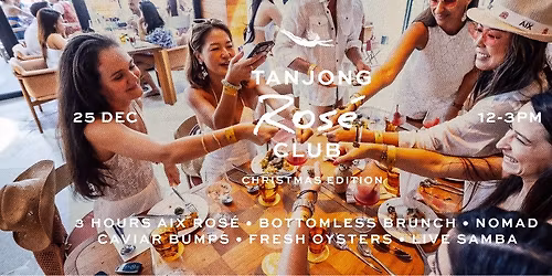 Tanjong Ros\u00e9 Club \u2013 A White Christmas Brunch