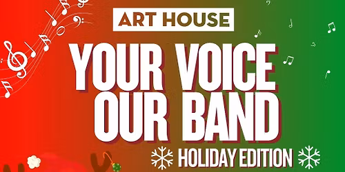 Your Voice, Our Band: Holiday Edition