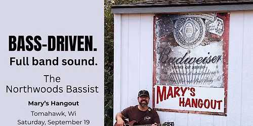 Northwoods Bassist @ Mary\u2019s Hangout