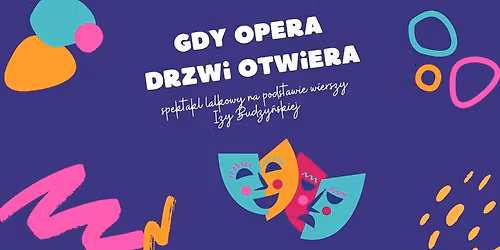 Przedstawienie dla dzieci "Gdy opera drzwi otwiera"