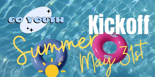 Go Youth Summer Kickoff