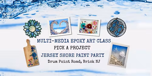 Multi-media Epoxy Art Class -