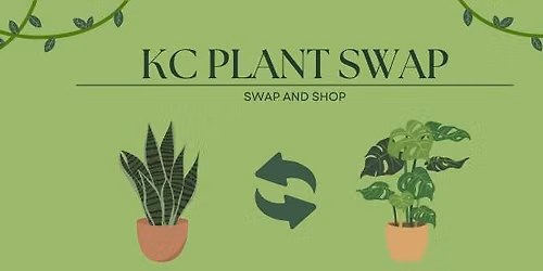 KC Plant Swap