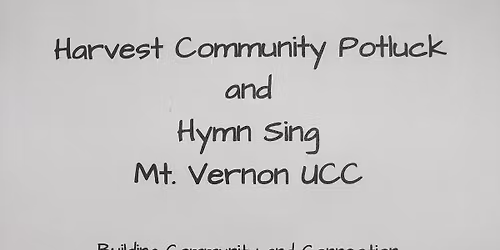 Harvest Community Hymn Sing and Potluck in Mt. Vernon