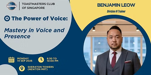 TMCS Workshop - Mastery in Voice and Presence by Benjamin Leow