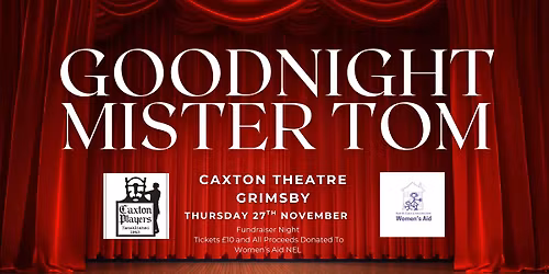 Good Night Mister Tom - Women's Aid Fundraiser Night