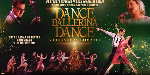 Dance Ballerina Dance - A Christmas Romance - \u00d8stre Gasv\u00e6rk - 18.-21. dec. 2025
