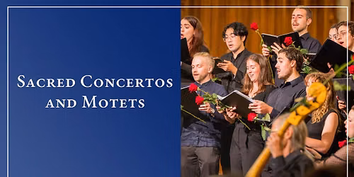 Concert: Sacred Concertos and Motets