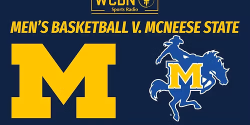McNeese State Cowboys at Michigan Wolverines Mens Basketball at Crisler Center
