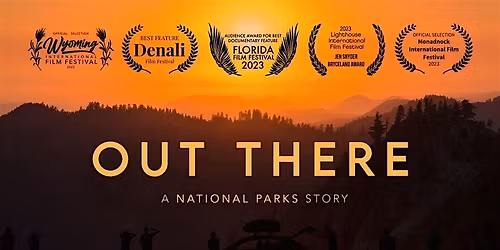 Out There: A National Parks Story Documentary Film Screening