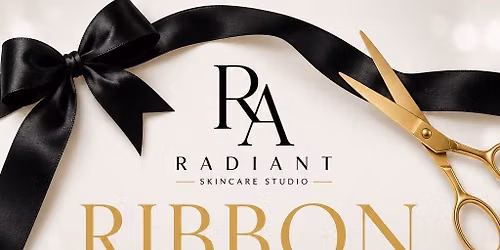 Radiant Skincare Studio Grand Opening and Ribbon Cutting 