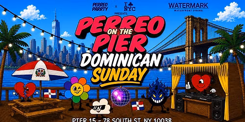 DOMINICAN DAY PARADE AFTER PARTY @ PIER 15 SUNDAY