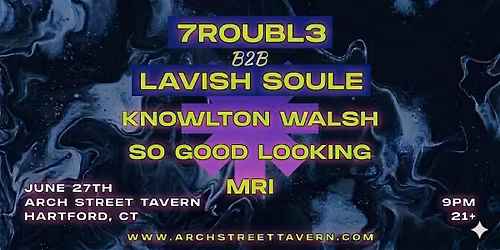 7ROUBL3, B2B, Lavish Soule, Knowlton Walsh, So Good Looking, MRI