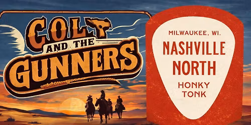 Colt & The Gunners @ Nashville North - Sat, Mar 14th