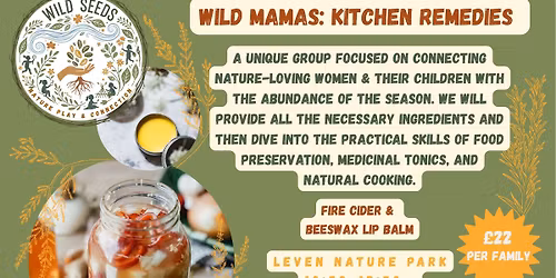 Wild MAMAS: Kitchen Remedies 