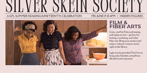 Silver Skein Society presents 'Hidden Figures'