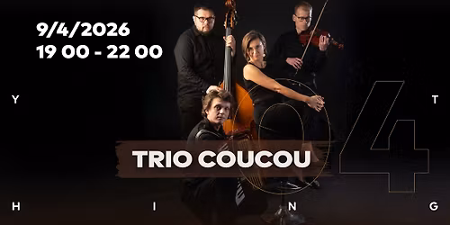 EVERYTHING\u25feChanson Trio CouCou