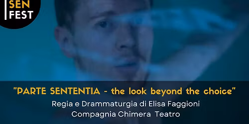 PARTE SENTENTIA - the look beyond the choice