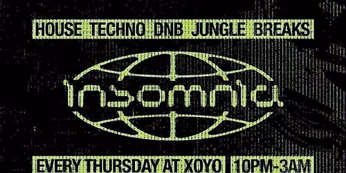 Insomnia London: Thursday's at XOYO