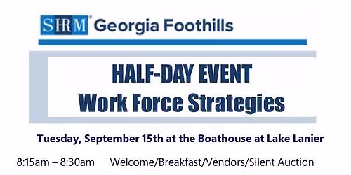 SHRM Georgia Foothills Half-Day Event Work Force Strategies