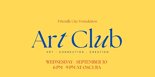 Art Club: September 30 @ Oscura