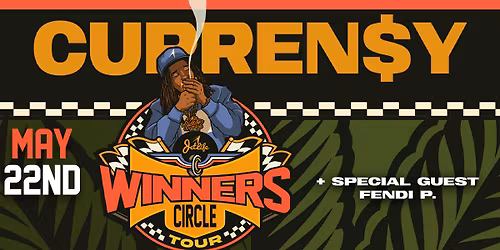Currensy "The Winners Circle Tour" w\/ Special Guest Fendi P