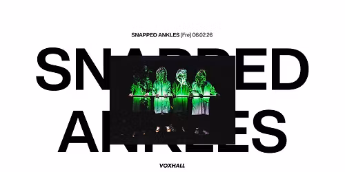 Snapped Ankles p\u00e5 Phono