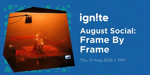 Ignite Social: August - Frame By Frame