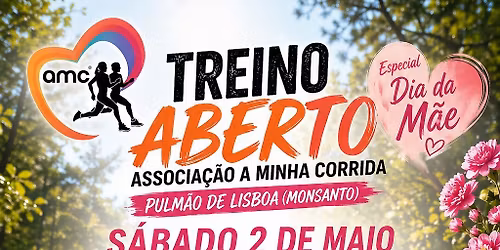 Treino Aberto da Associa\u00e7\u00e3o A Minha Corrida - Especial dia da M\u00e3e 