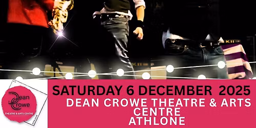 The Human Touch @ The Dean Crowe Theatre,  Athlone