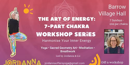 The Art of Energy: 7-Part Chakra Workshop Series