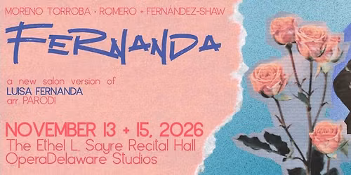 OperaDelaware presents Fernanda