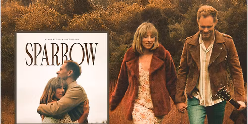 Love & The Outcome present; \u201cSparrow\u201d album release concert