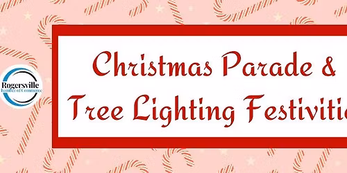 Rogersville Christmas Parade & Tree Lighting Ceremony