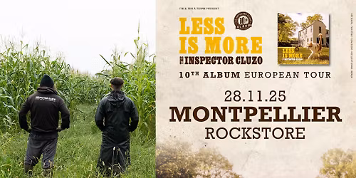 The Inspector Cluzo  \u2022  Montpellier, Rockstore