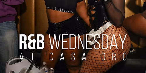 R&B @ Casa Oro \u201c Buy a bottle get a Booth