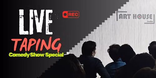 Live Taping - Comedy Show Special