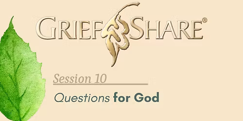 GriefShare: Session 10