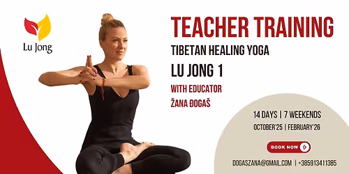 Teacher Training LU JONG 1 - Tibetanska iscjeljujuća joga VIKEND PROGRAM