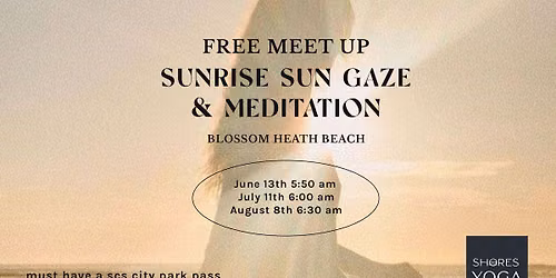 Sunrise Sun Gaze & Meditation