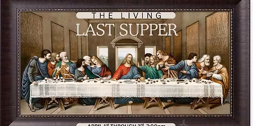 The Living Last Supper