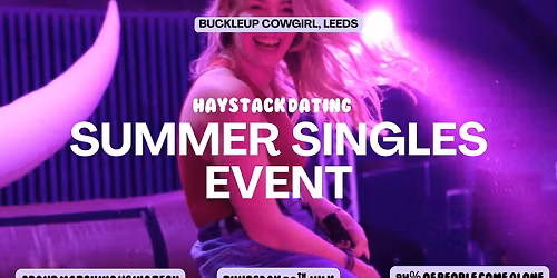 HAYSTACK DATING | BUCKLE UP COWGIRL LEEDS | THURSDAY 30TH JULY